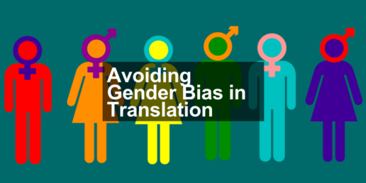 Avoiding Gender Bias in Translation