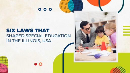 Six Laws that Shaped Special Education in the Illinois, USA