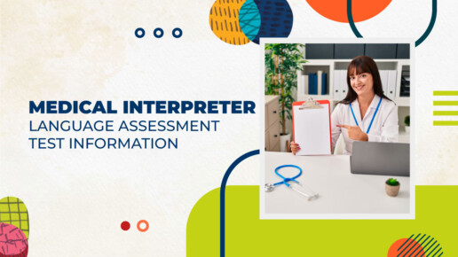 Medical Interpreter Language Assessment Test Information