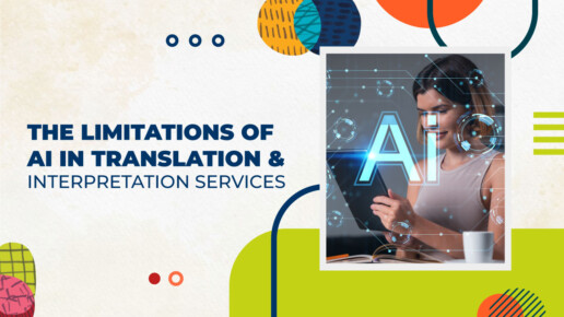 The Limitations of AI in Translation and Interpretation Services