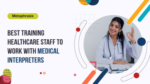 Best Training Healthcare Staff to Work with Medical Interpreters