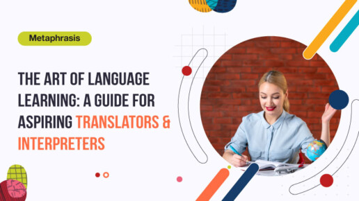 A Guide for Aspiring Translators and Interpreters