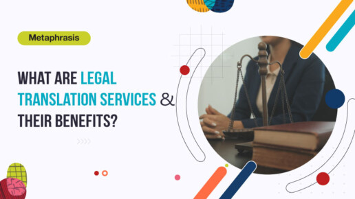 What Are Legal Translation Services and Their Benefits?