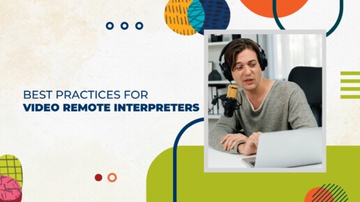 Best Practices for Video Remote Interpreters