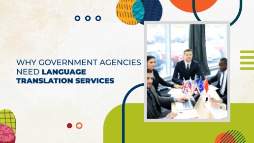 Why Government Agencies Need Language Translation Services