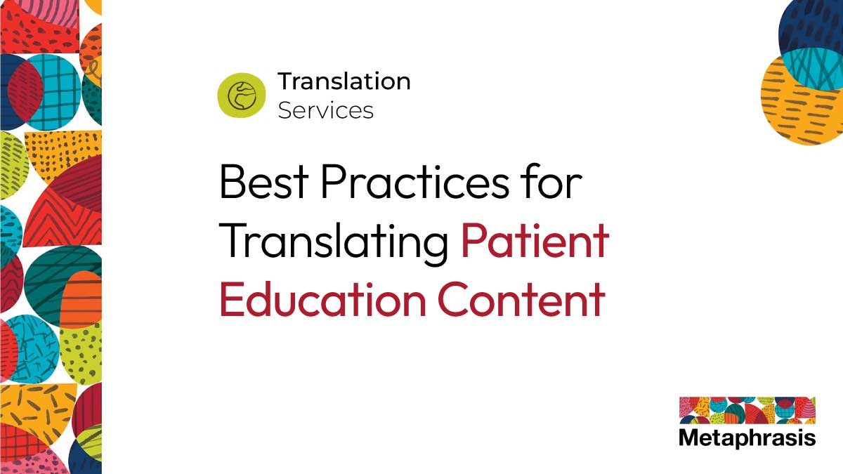 Translating Patient Education Translating Patient Education - Medical Translation Services
